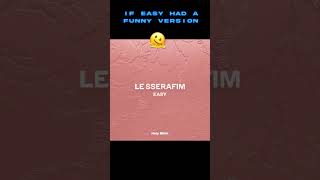 EASY Funny Ver. (Instrumental) | LE SSERAFIM