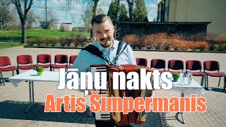 Jāņu Nakts - Artis Šimpermanis