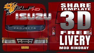 Share template 3D livery isuzu elf nkr adiputro bussid Rindray mod