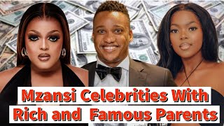 South African Celebrities who Are Famous  because of Their Rich Parents