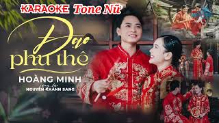 KARAOKE TONE NỮ || ĐẠO PHU THÊ || HOÀNG MINH Hot TikTok.