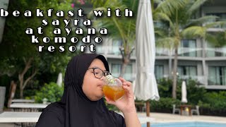 SARAPAN DI AYANA KOMODO RESORT WAECICU BEACH