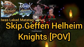 Skip Geffen Helheim Knights [POV] Pano rektahin #rooglobal #ragnarokorigin #helheim #geffen #guide