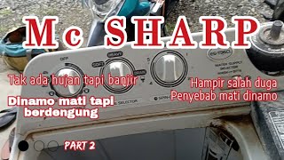 Mesin Cuci Sharp Mati tapi masih Berdengung Bukan Rusak Kapasitor | Hampir Salah Duga | Cek Part 2