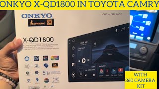 Onkyo X-qd1800 with 8gb ram and 128 gb storage and 360 camera kit in Toyota Camry