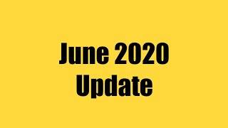 June 2020 Update