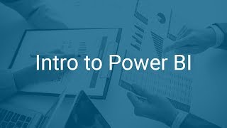 Intro to Power BI - Turn Your Company's Data Into Insight