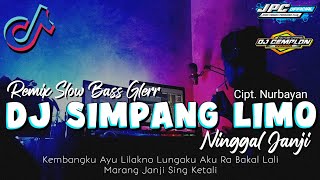 🔊🔊 DJ KEMBANGKU AYU LILAKNO LUNGAKU || SIMPANG LIMO NINGGAL JANJI - Cipt. NURBAYAN