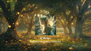 O'Brien - Peaceful Meadow in The Forest