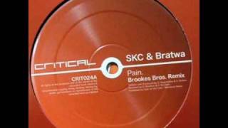 SKC & Bratwa - Pain (Brookes Brothers Remix)