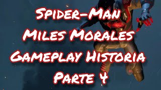 Spider-Man Miles Morales Gameplay Historia Parte 4