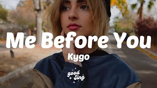 Kygo - Me Before You (Lyrics)