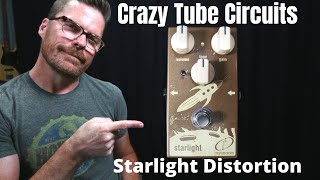 Crazy Tube Circuits Starlight Distortion-Fuzz Pedal Video Demo by Shawn Tubbs