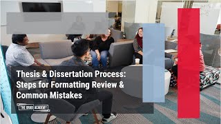 GRWB: Thesis & Dissertation Process: Steps for Formatting Review & Common Mistakes (Fall '23)