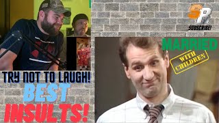 TRY NOT TO LAUGH! | MARRIED WITH CHILDREN! | AL'S BEST INSULTS! | Sizzle Rock Entertainment