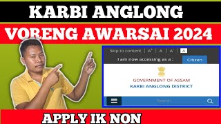 Karbi Anglong Voreng Awarsai//Ning Kehang Atum Choningri Alo Jok Dun Paprap Ik  Non//Apply Now