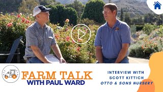 Farm Talk with Paul Ward - Largest Grower of Roses West of the Rockies is in Fillmore, CA!