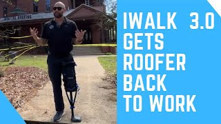 iWalk 3.0 Gets Roofer Back to Work