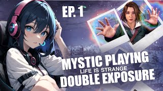 Playing Life is Strange | Double Exposure | Mystic Mommy