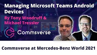 Managing Microsoft Teams Android Devices by Michael Tressler and Tony Woodruff