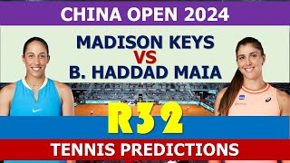 Madison Keys vs Haddad Maia | China Open 2024