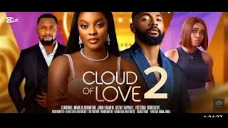 CLOUD OF LOVE PART 2 - 2024 latest Nigerian movie - Miwa Olorunfemi - John