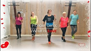 What is Love, Haddaway - Fitnessdance & zumba style