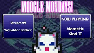 Moogle Mondays #9: Yo! Gabber Gabber!