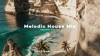 GOTFiXlab Sessions : haDjì | MELODIC HOUSE MIX 2023 | VOL. 1