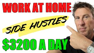 EASY Work From Home Side Hustles $3,200 a DAY! 1 HOUR of Work! Make Extra Money Online!