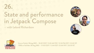 26. State and perf in Jetpack Compose — with Leland Richardson