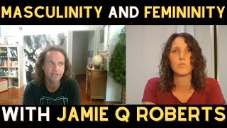 A Discussion on Masculinity and Femininity in Relationships