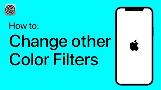 How to Change Other Color Filters on Your iPhone