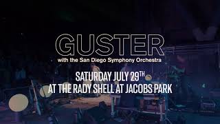 GUSTER with the San Diego Symphony Orchestra at The Rady Shell at Jacobs Park in San Diego