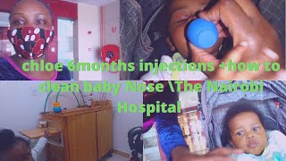 vlog \chloe 6 months vaccines and injections +How to clean baby's Nose\ how to use a nasal aspirator