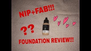 NIP+FAB FOUNDATION REVIEW!!!