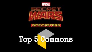 Dice Masters - Secret Wars - Top 5 Commons