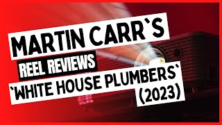 Reel Reviews - 'HBO's White House Plumbers' (2023)