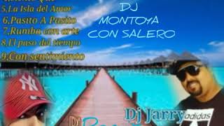 RUMBA CARIBEÑA DJ JARRY 2K18 REMIX DJ MONTOYA CON SALERO