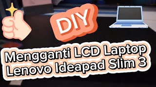 DIY : Mengganti Layar / Monitor / LCD laptop #diy #laptop #lenovo #lcd #maintenance #viral #trending