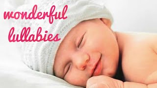 Wonderful Lullabies 30 Minutes super relaxing baby music best bedtime lullaby for babies to sleep