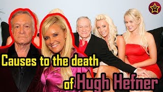 Legendary PLAYBOY founder Hugh Hefner & surprising causes of his sad news