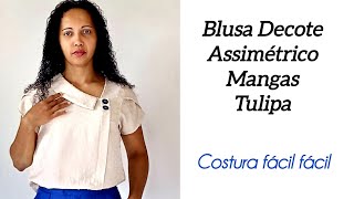 Como COSTURAR Blusa feminina Decote Assimétrico e mangas Tulipa