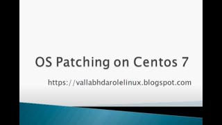 Centos-7 OS Patching