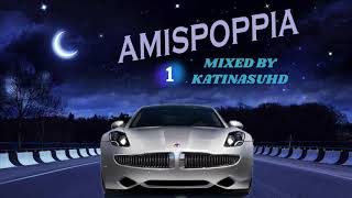 AMISPOPPIA Mixed by KatinasuHD #1