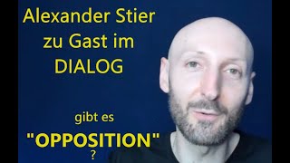 DIALOG Alexander Stier zu Gast "OPPOSITION ?"