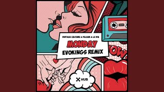 Monday (Feat. Le Dib) - Evokings Remix