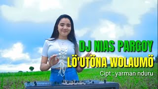 LAGU NIAS DJ TERBARU || LO UTONA WOLAUMO BY SEPTINUS LASE