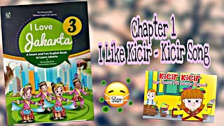 Materi Kelas 3 SD Chapter 1 (I Like Kicir - Kicir Song ) Bahasa Inggris berbasis PLBJ.