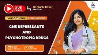 90 Days University Prof FMT live class on CNS DEPRESSANTS AND PSYCHOTROPIC DRUGS by Dr Prashi Kaveri